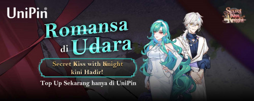 Romansa Datang, Secret Kiss with Knight Hadir! Top Up di UniPin Sekarang!